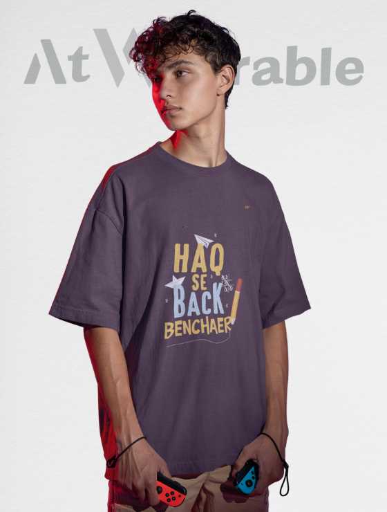 Haq Se Back Benchaer Unisex Oversized T-shirt