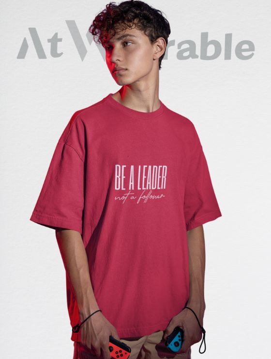 Be A Leader – Unisex Oversized T-Shirt