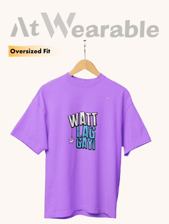 WATT LAG GAYI – Unisex Oversized T-Shirt