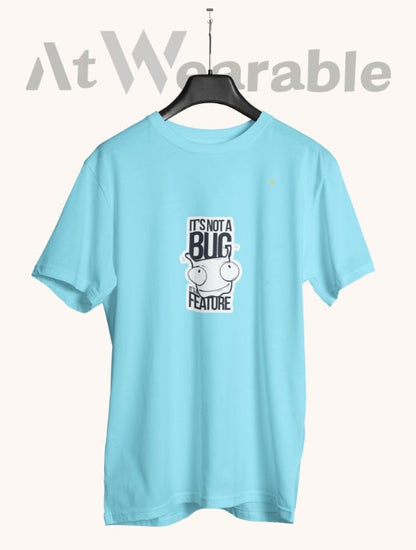 IT'S NOT A BUG – Classic-Fit Unisex T-Shirt