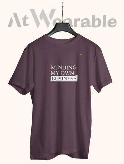 MINDING MY OWN BUSINESS – Classic-Fit Unisex T-Shirt