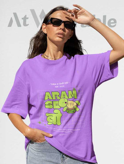 Aram Se Bro Unisex Oversized T-shirt
