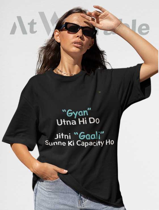 Gyan Aur Gaali Unisex Oversized T-shirt