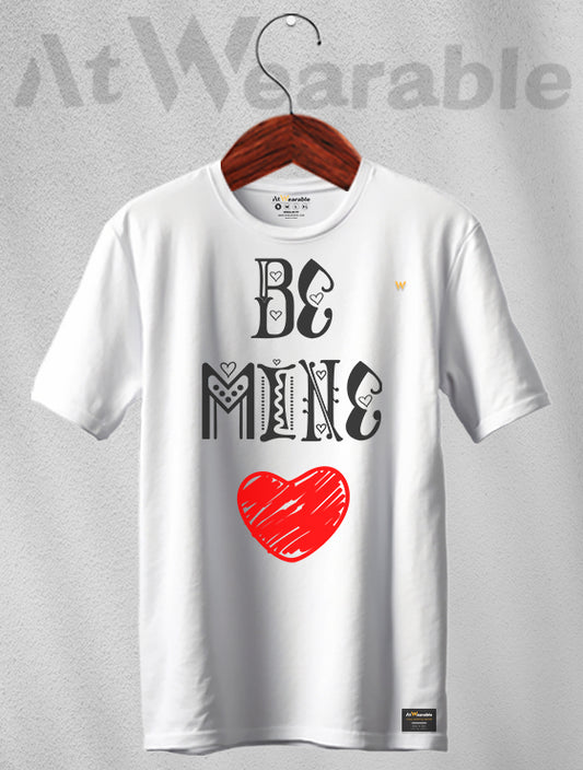 Be Mine Unisex Classic Fit T-Shirt