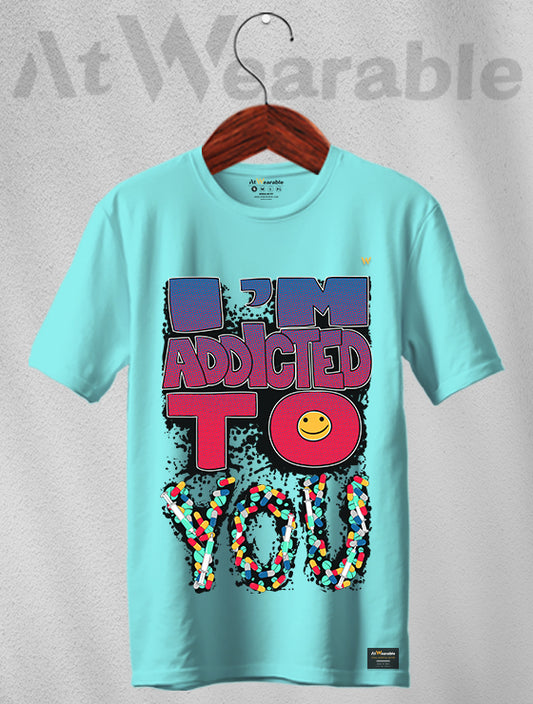 I Am Addicted to You Unisex Classic Fit T-Shirt
