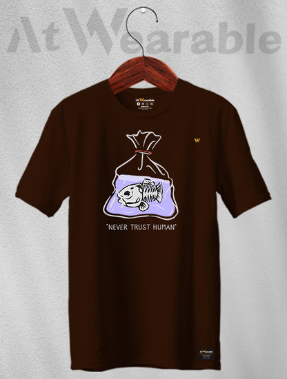 Never Trust Human Unisex Classic Fit T-Shirt