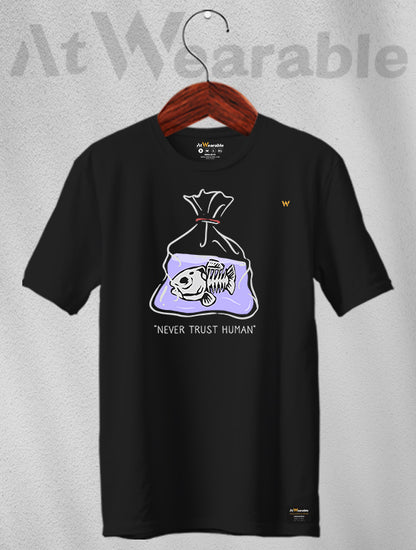 Never Trust Human Unisex Classic Fit T-Shirt
